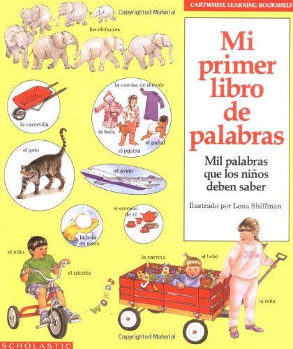 Mi primer libro de palabras, mil palabras que los niños deben saber (My First Book of Words, Spanish)