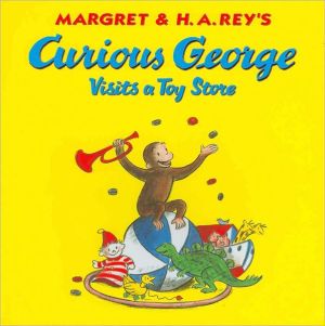 Curious George Visits a Toy Store