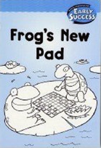 Houghton Mifflin Early Success: Frog'S New Pad