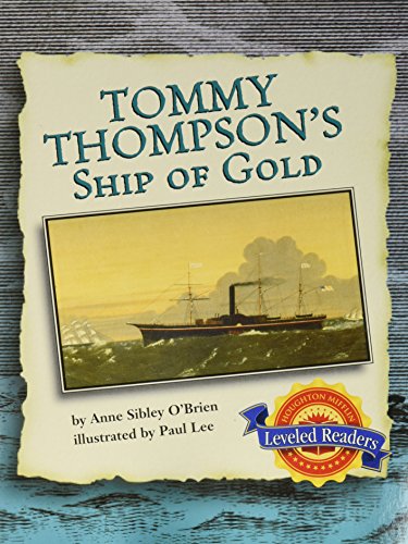 Tommy Thompson's Ship of Gold, Below Level Level 4.1.3: Houghton Mifflin Reading Leveled Readers
