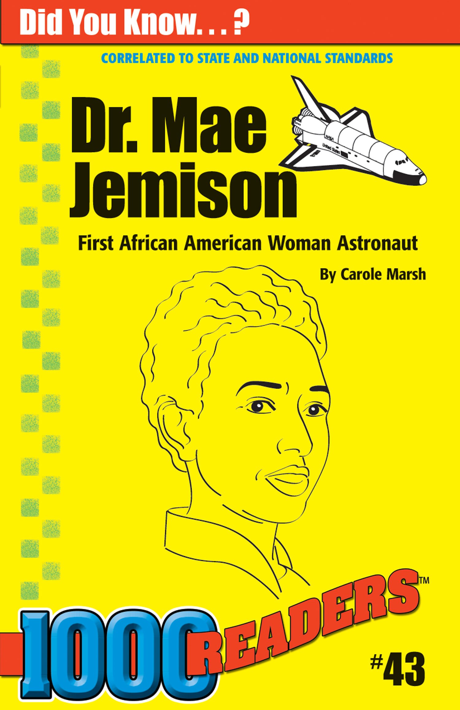 Dr. Mae Jemison: First African American Woman Astronaut (43) (1000 Readers)