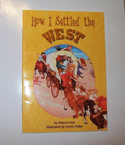 How I Settled the West (Scott Foresman Reading)