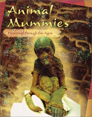 Animal Mummies: Preserved Through the Ages