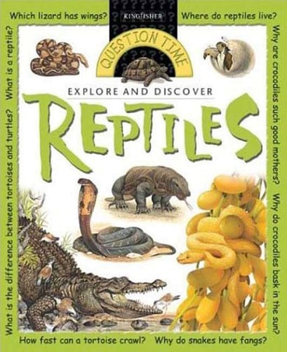 Explore and Discover: Reptiles (Question Time)