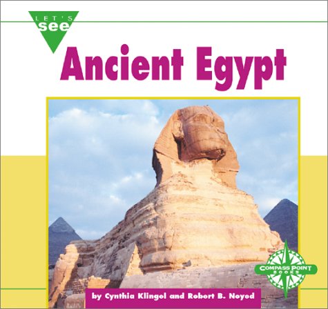 Ancient Egypt (Let's See Library - Ancient Civilization)