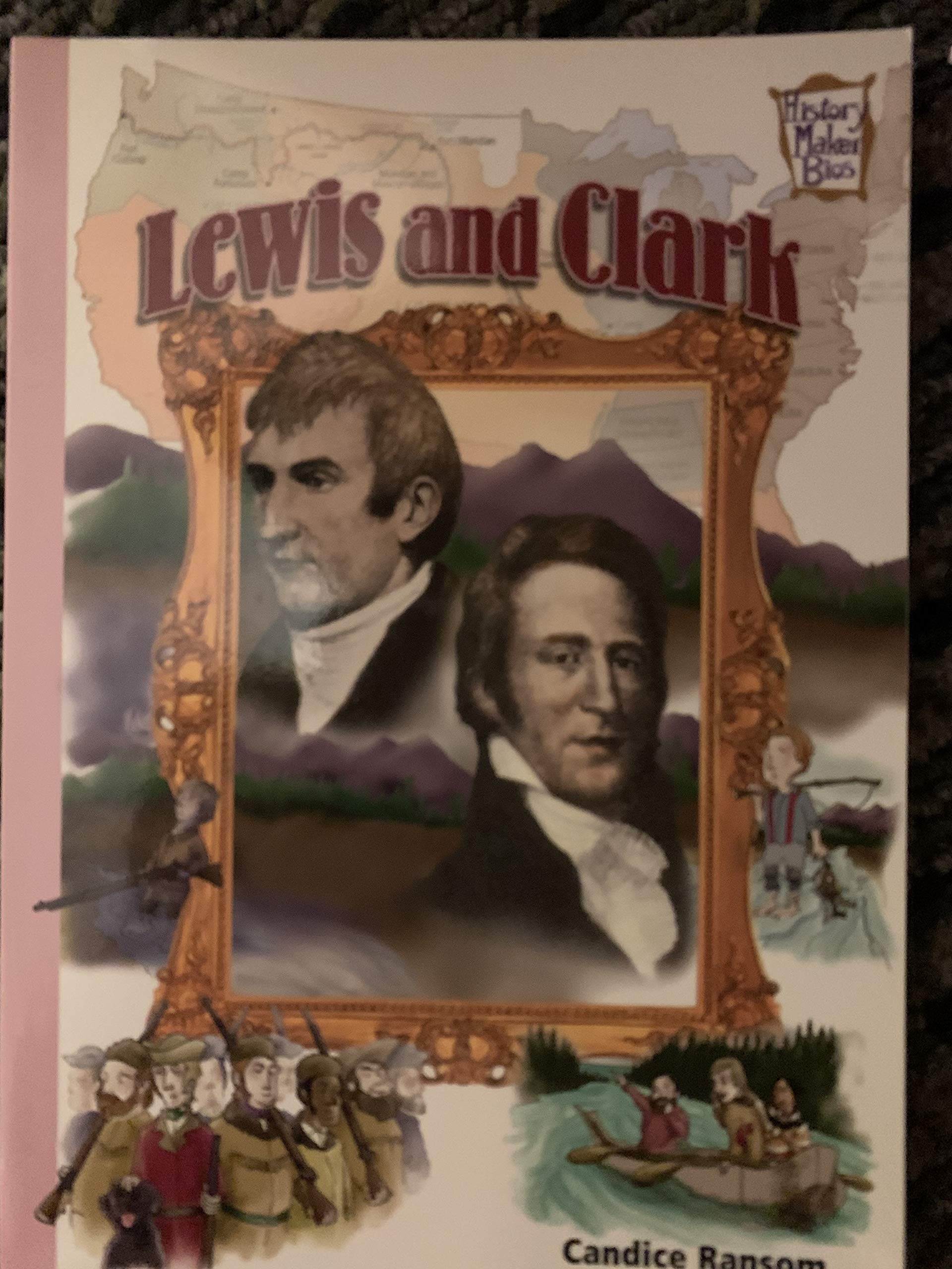 Lewis and Clark (History maker bios)