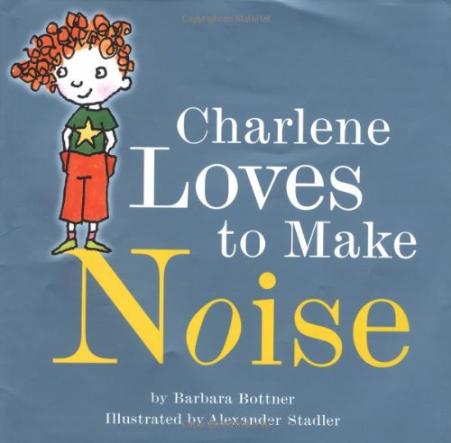 Charlene Loves To Make Noise