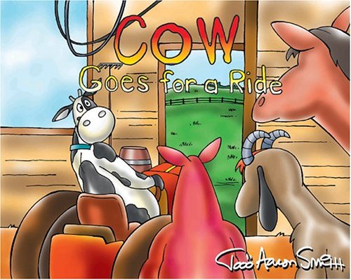 Cow Goes for a Ride (Cow’s Adventure)