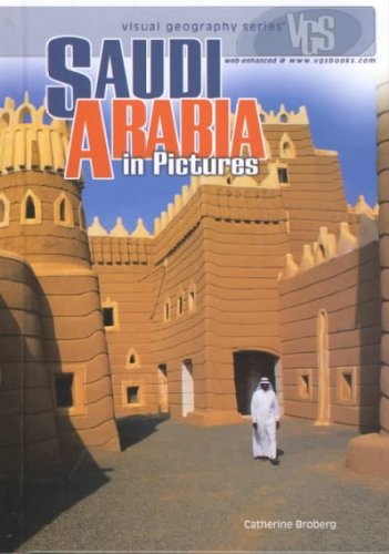 Saudi Arabia in Pictures (Visual Geography (Twenty-First Century))