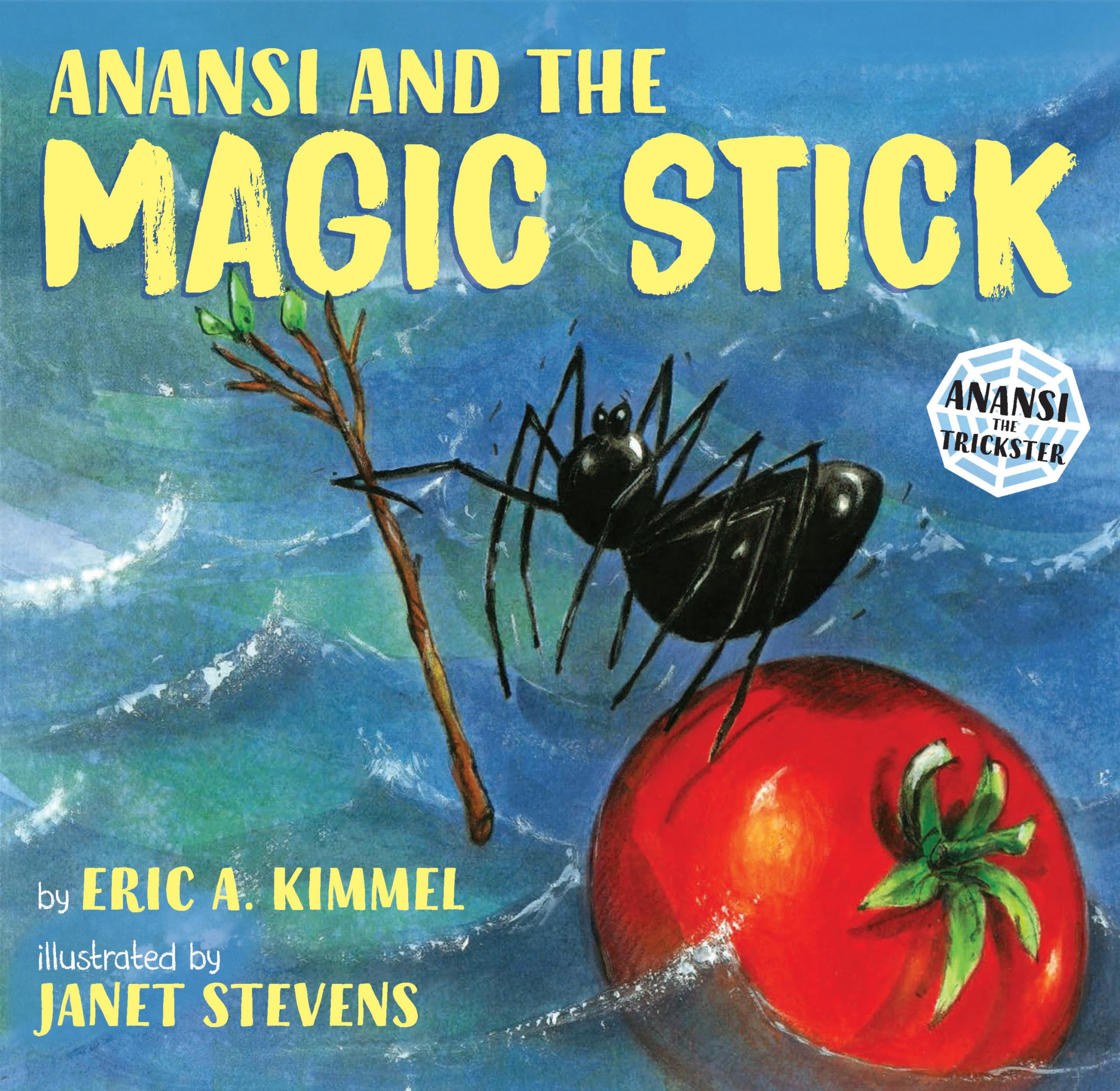 Anansi and the Magic Stick (Anansi the Trickster)