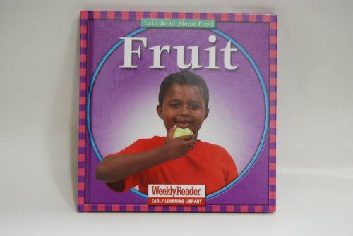 Fruit (Let's Read About Food)