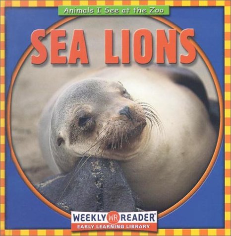 Sea Lions (Animals I See at the Zoo)