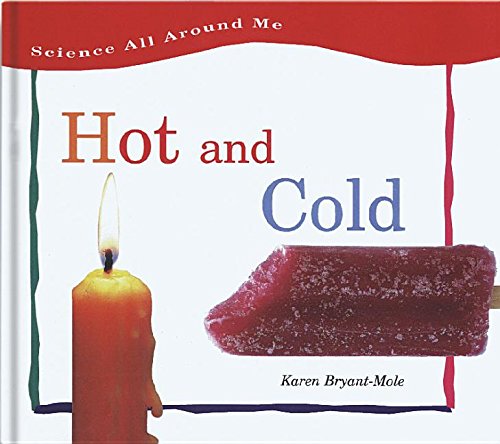 Hot and Cold (Science All Around Me)