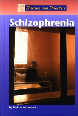 Diseases and Disorders - Schizophrenia