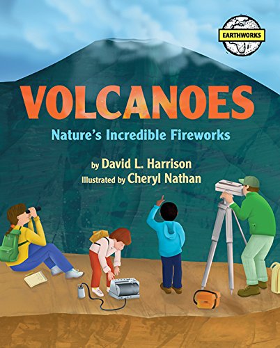 Volcanoes: Nature's Incredible Fireworks (Earth Works)