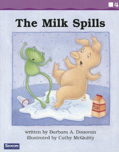 Saxon Phonics & Spelling K: Fluency Reader The Milk Spills