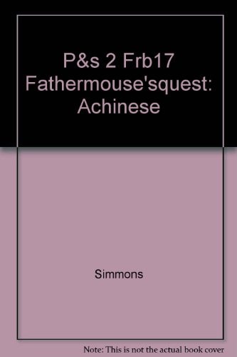 Father Mouse's Quest: A Chinese Folktale (Phonics and Spelling, No. 17)