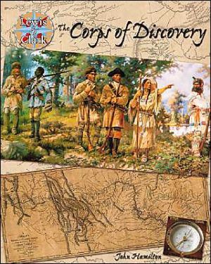 The Corps of Discovery (Lewis & Clark)