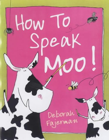 How to Speak Moo!