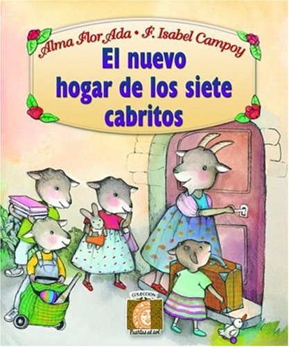 El Nuevo Hogar de los Siete Cabritos (The New Home of the Seven Billy Goats) (Coleccion Puertas al Sol)