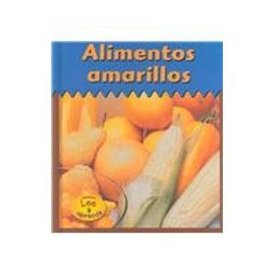 Alimentos amarillos (Colores para comer) (Spanish Edition)