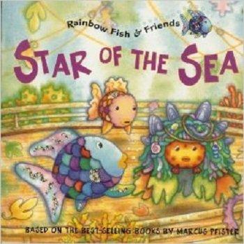 Rainbow Fish & Friends Star of the Sea