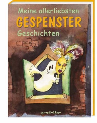 Meine allerliebsten Gespenstergeschichten.