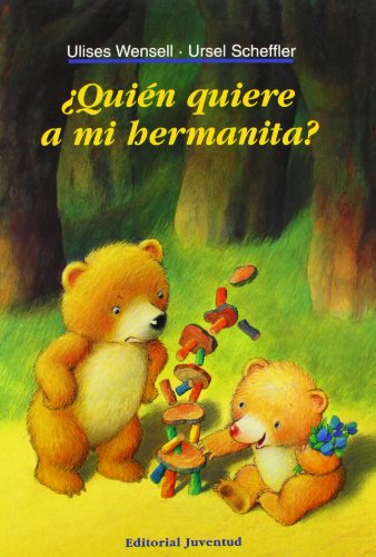 Quien quiere a mi hermanita (Spanish Edition)