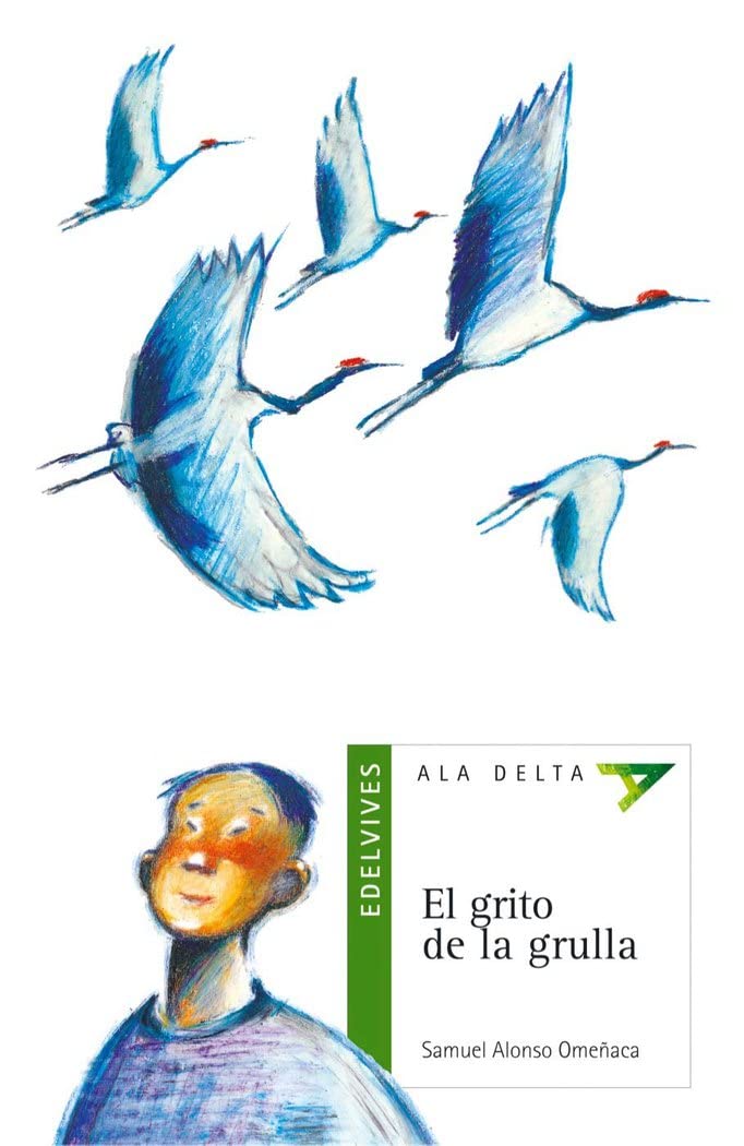 El grito de la grulla (Ala Delta: Serie Verde / Hang Gliding: Green Series) (Spanish Edition)