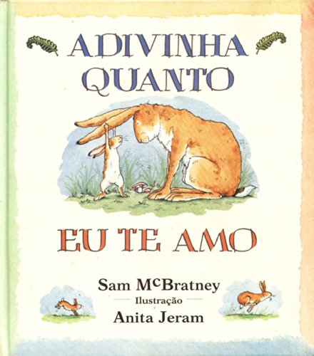 Adivinha Quanto Eu Te Amo