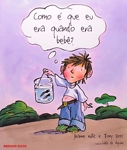 Como É Que Eu Era Quando Era Bebê? (Em Portuguese do Brasil)