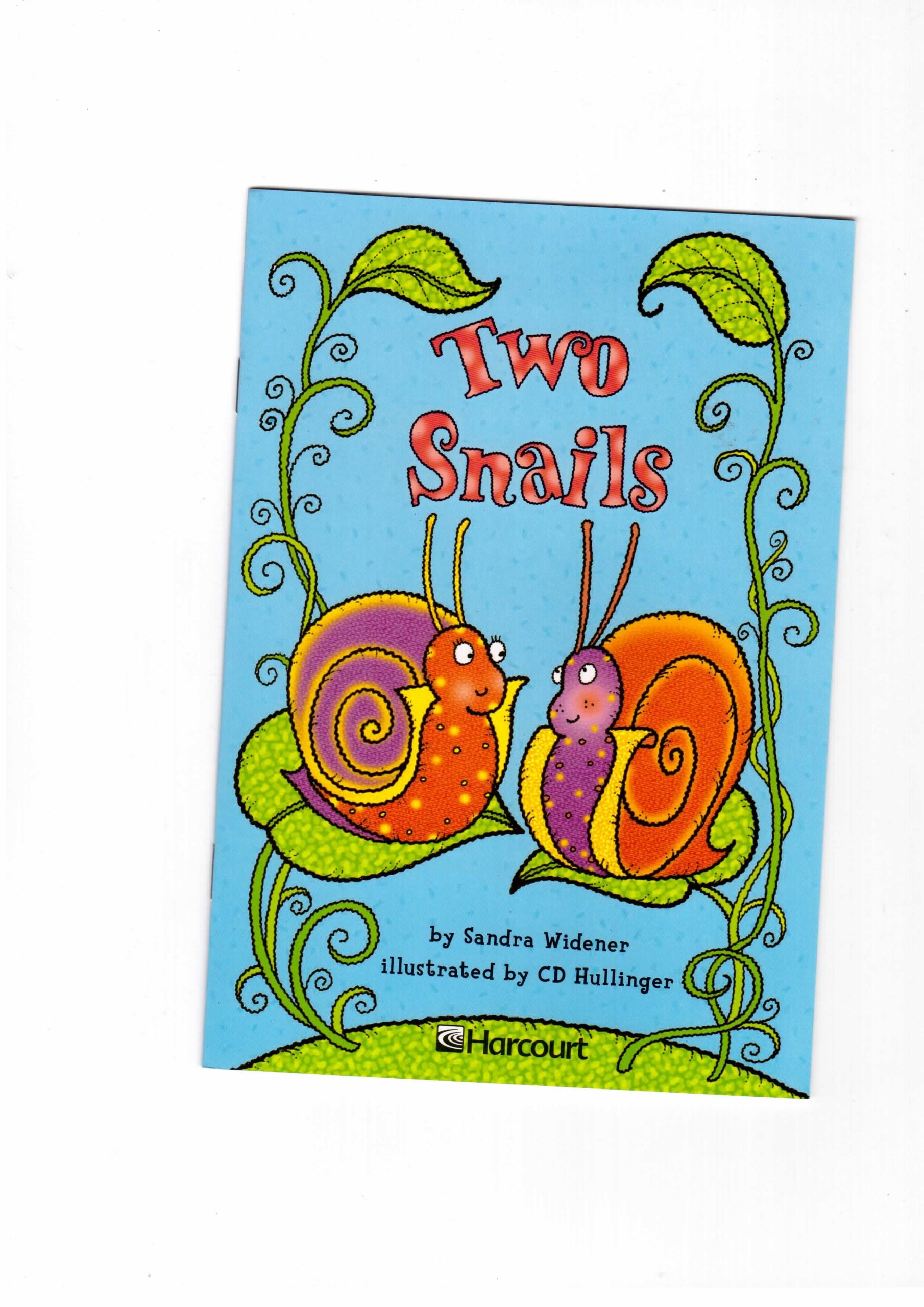 Harcourt School Publishers Trophies: On Level Individual Reader Grade 1 Two Snails