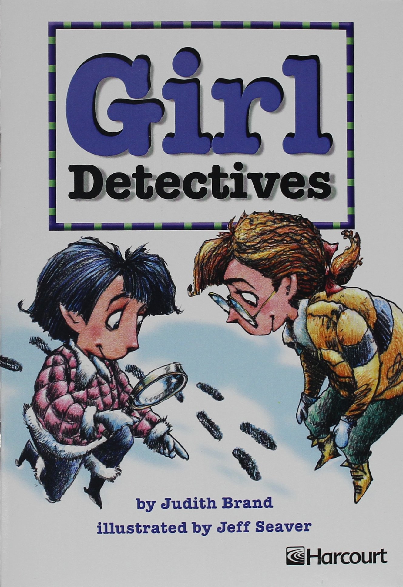 Harcourt School Publishers Trophies: On Level Individual Reader Grade 1 Girl Detectives