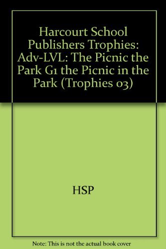 Harcourt School Publishers Trophies: Above Level Individual Reader Grade 1 The Picnic In The Park