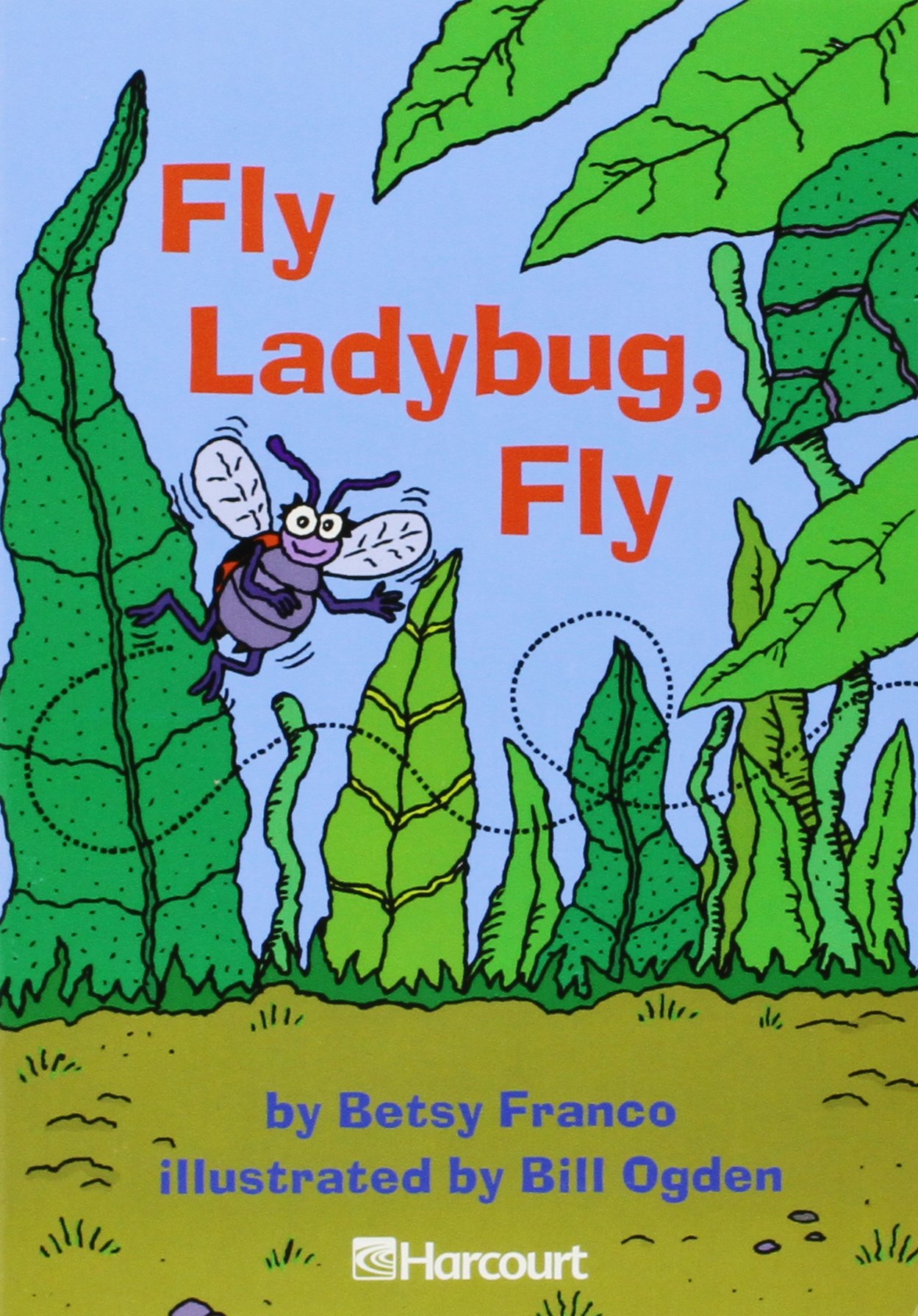 Harcourt School Publishers Trophies: Below Level Individual Reader Grade 2 Fly Ladybug, Fly