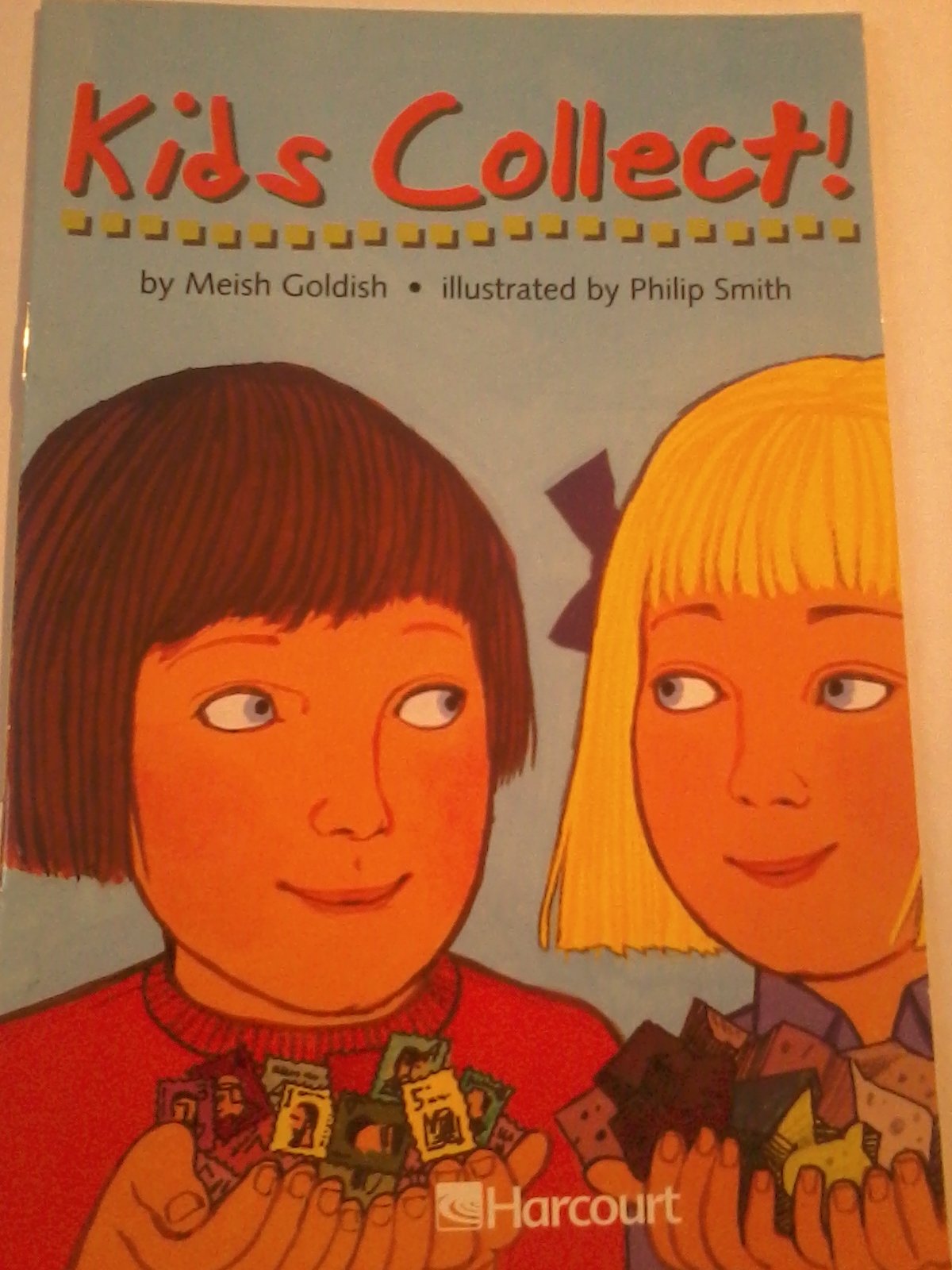 Kids Collect!, on Level Grade 4: Harcourt School Publishers Trophies