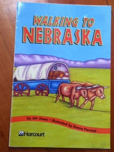 Harcourt School Publishers Trophies: On Level Individual Reader Grade 4 Walking To Nebraska