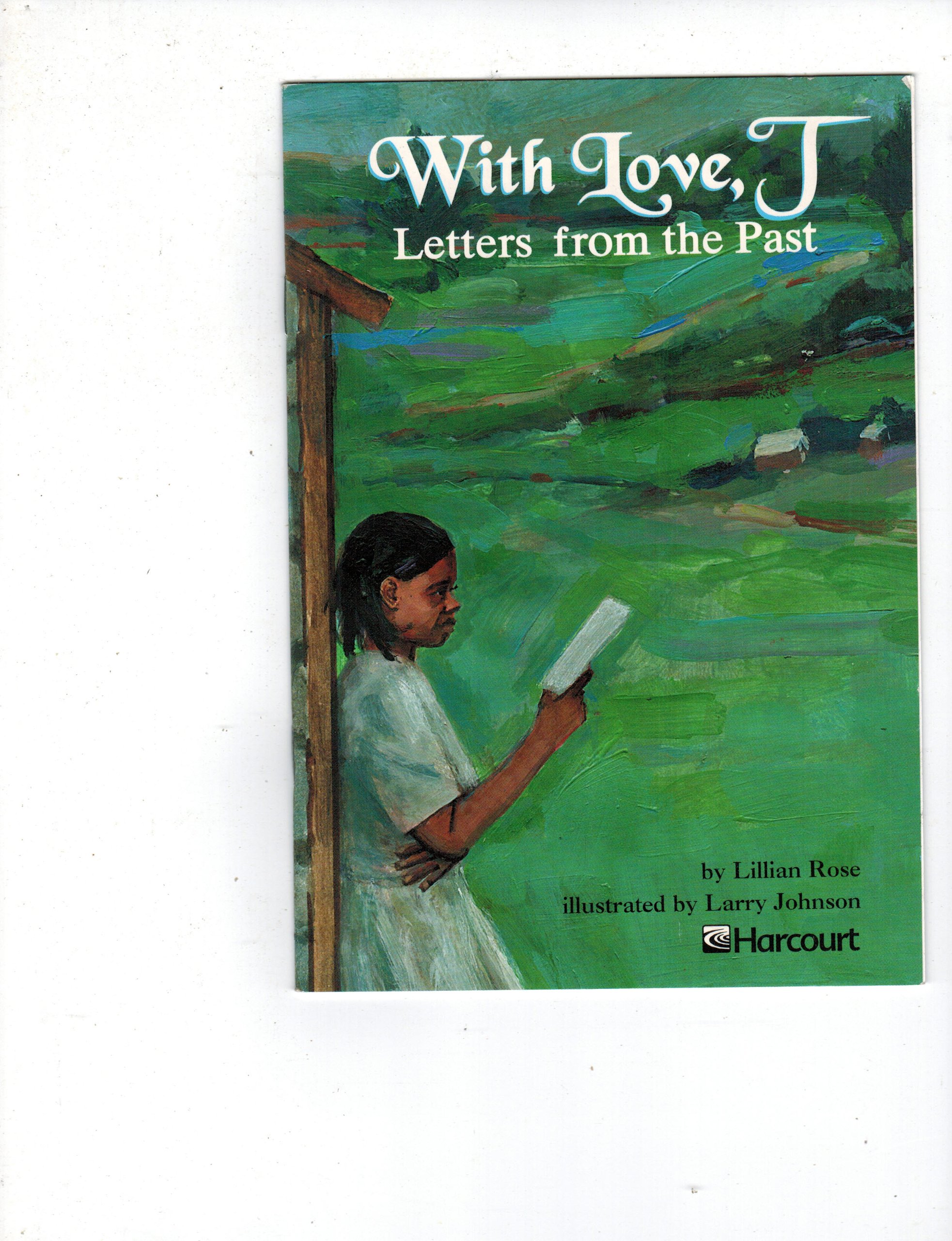 With Love, J: Letters from the Past (Harcourt School Publishers Trophies)
