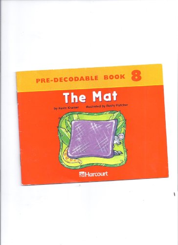 Harcourt School Publishers Trophies: Producable Book Grade K the Mat