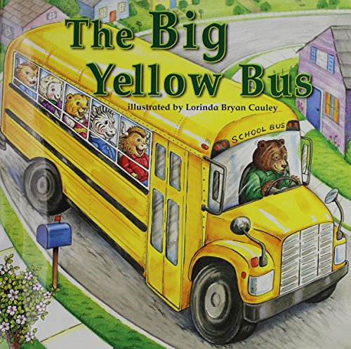 Harcourt School Publishers Trophies: Little Book Grade K The Big Yellow Bus