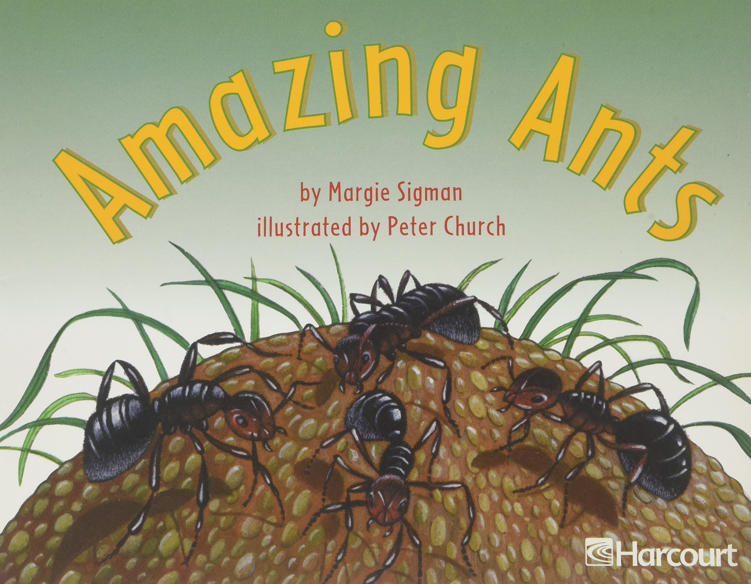 Harcourt School Publishers Trophies: Independent Reader Grade K Amazing Ants