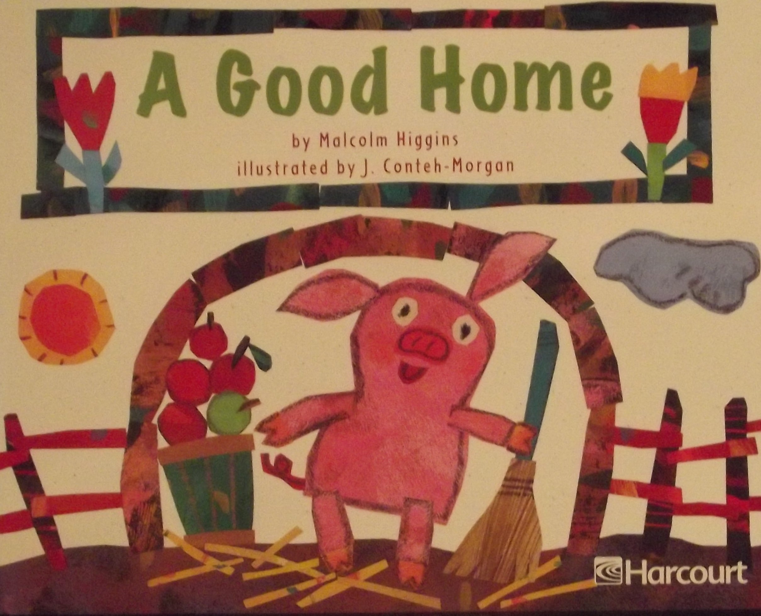 Harcourt School Publishers Trophies: Independent Reader Grade K A Good Home