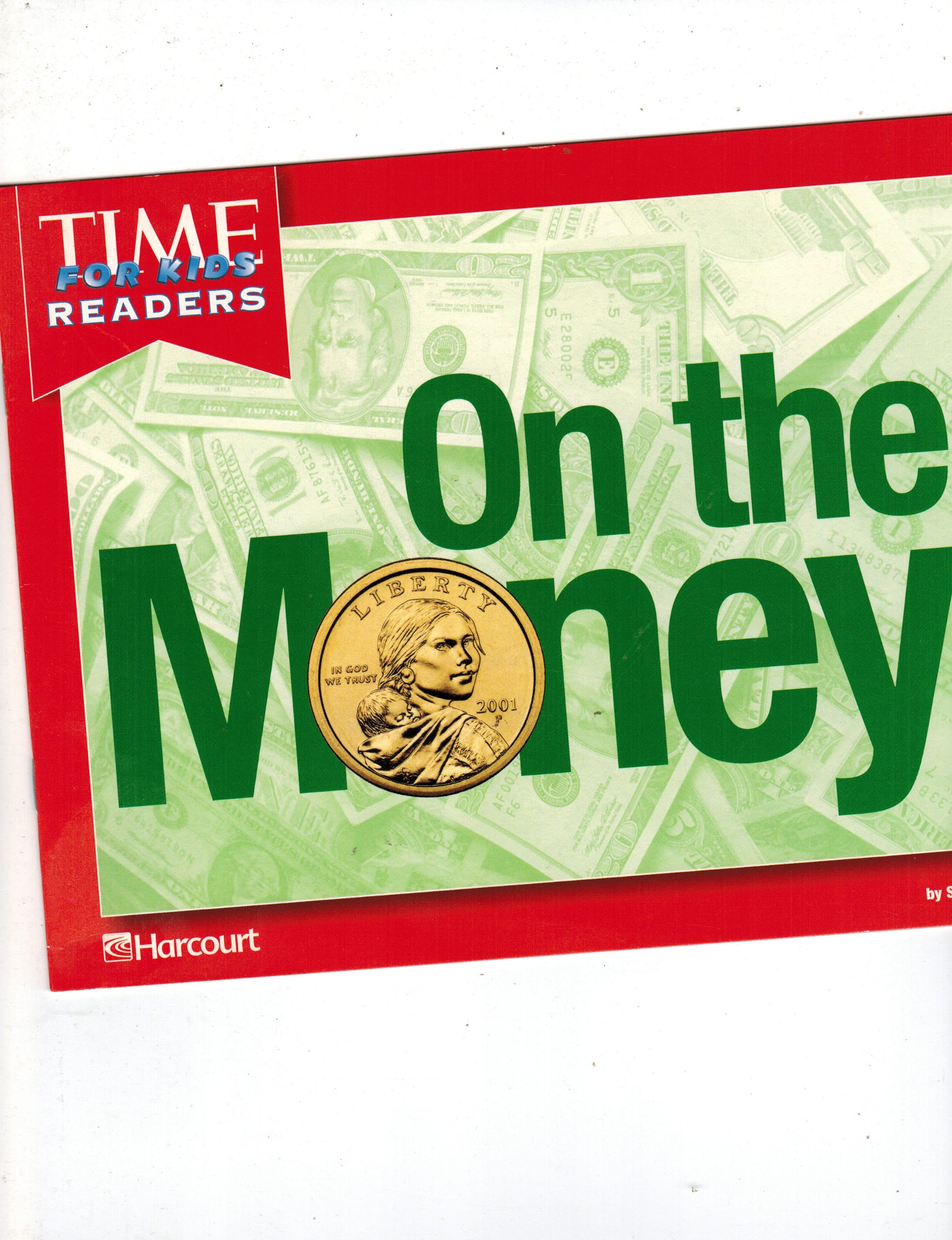 Harcourt School Publishers Horizons: Time For Kids Reader Grade K On The Money