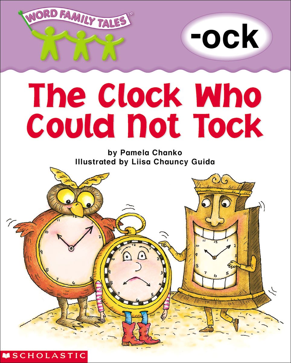 Word Family Tales (-ock: The Clock Who Could Not Tock)