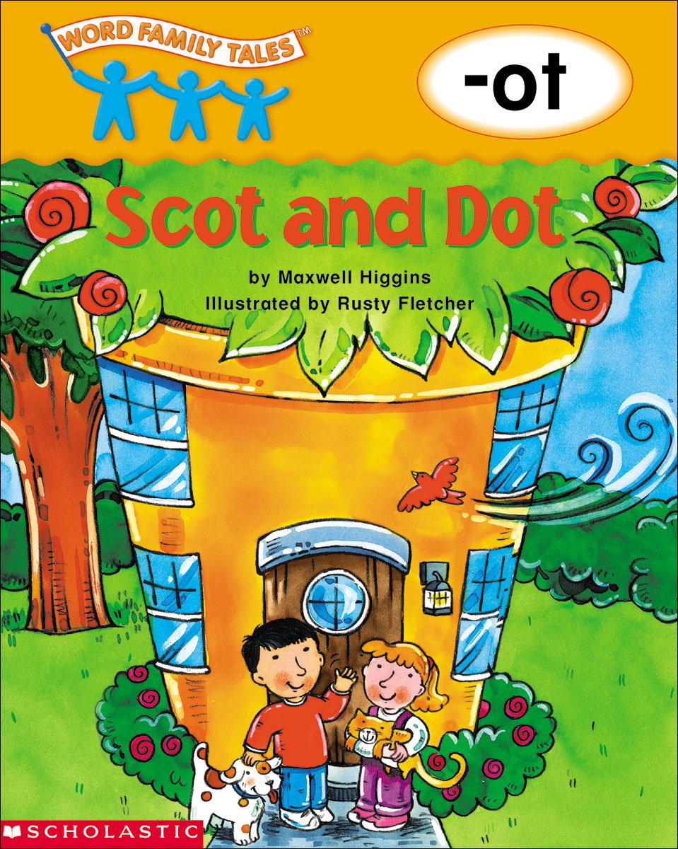 Word Family Tales (-ot: Scot And Dot)