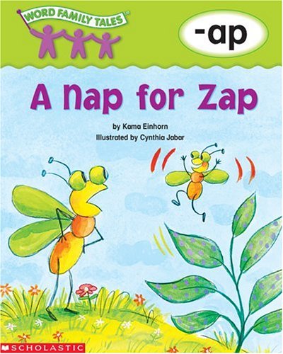 Word Family Tales (-ap: A Nap For Zap)