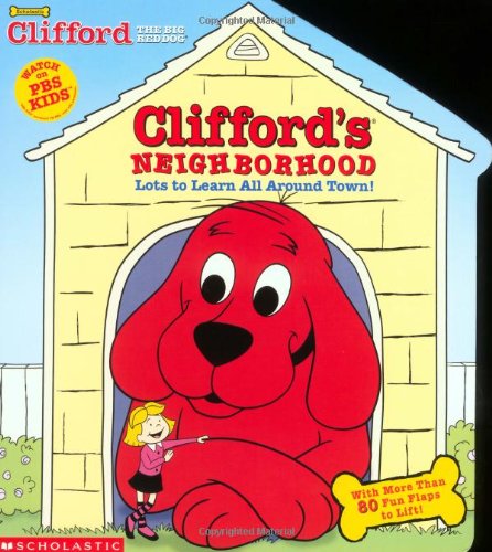 Clifford's Neighborhood (oversized Lift-the-flap)