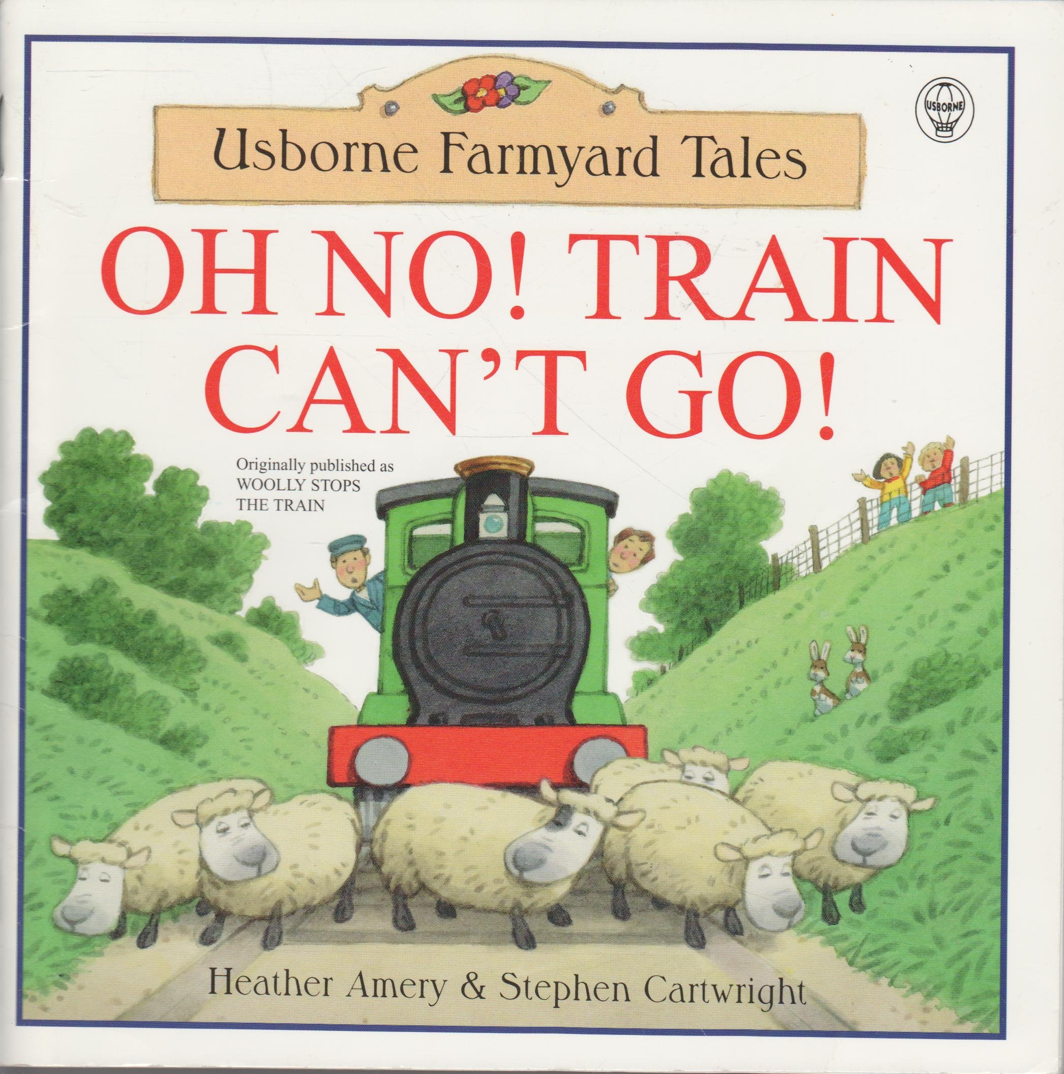 Oh No! Train Can't Go (Usborne Farmyard Tales)