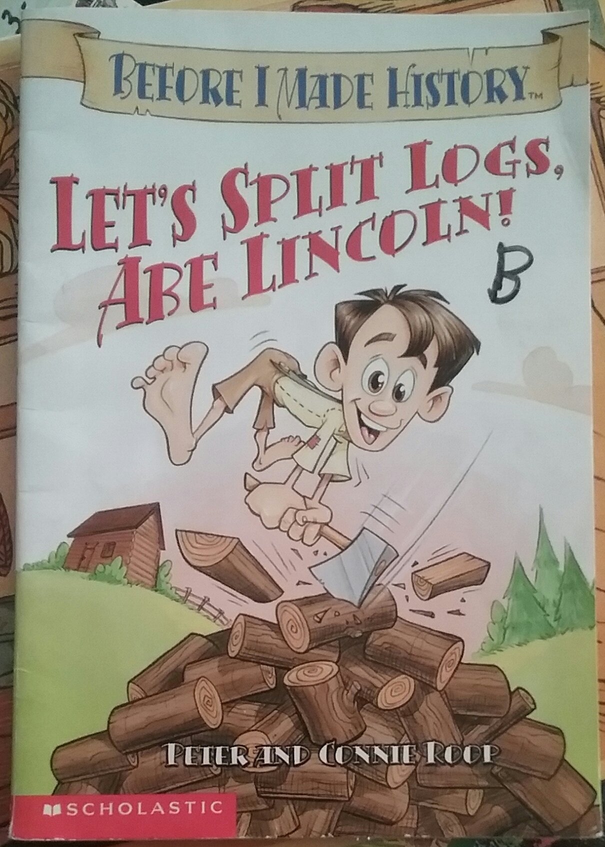 Let's Split Logs, Abe Lincoln