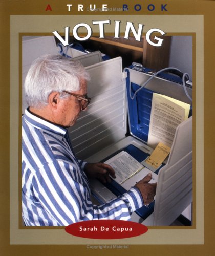 Voting (True Books: Civics)